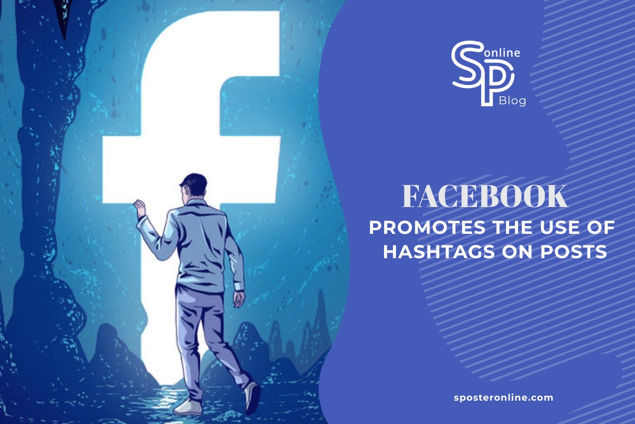 Facebook Promotes the Use of Hashtags on Posts