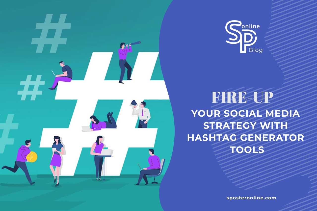 (EN) Fire-Up Your Social Media Strategy With Hashtag Generator Tools